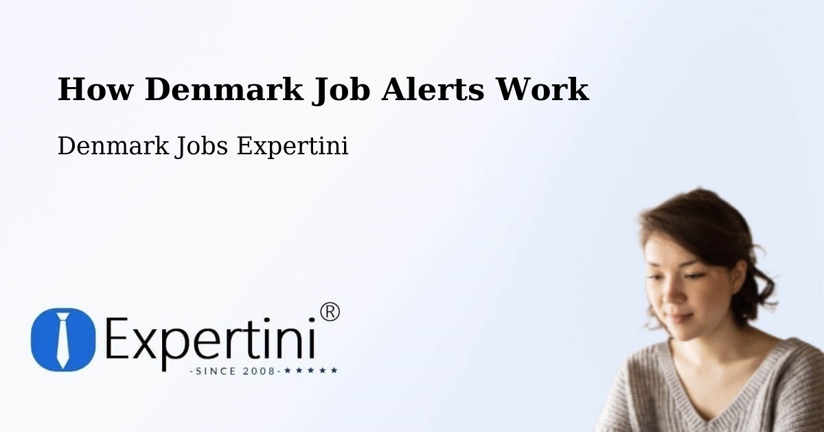 How Denmark Job Alerts Work - Denmark Jobs Expertini