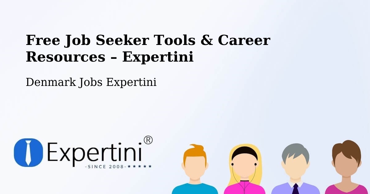 Free Job Seeker Tools & Career Resources – Kibæk - Kibæk, Denmark Jobs Expertini