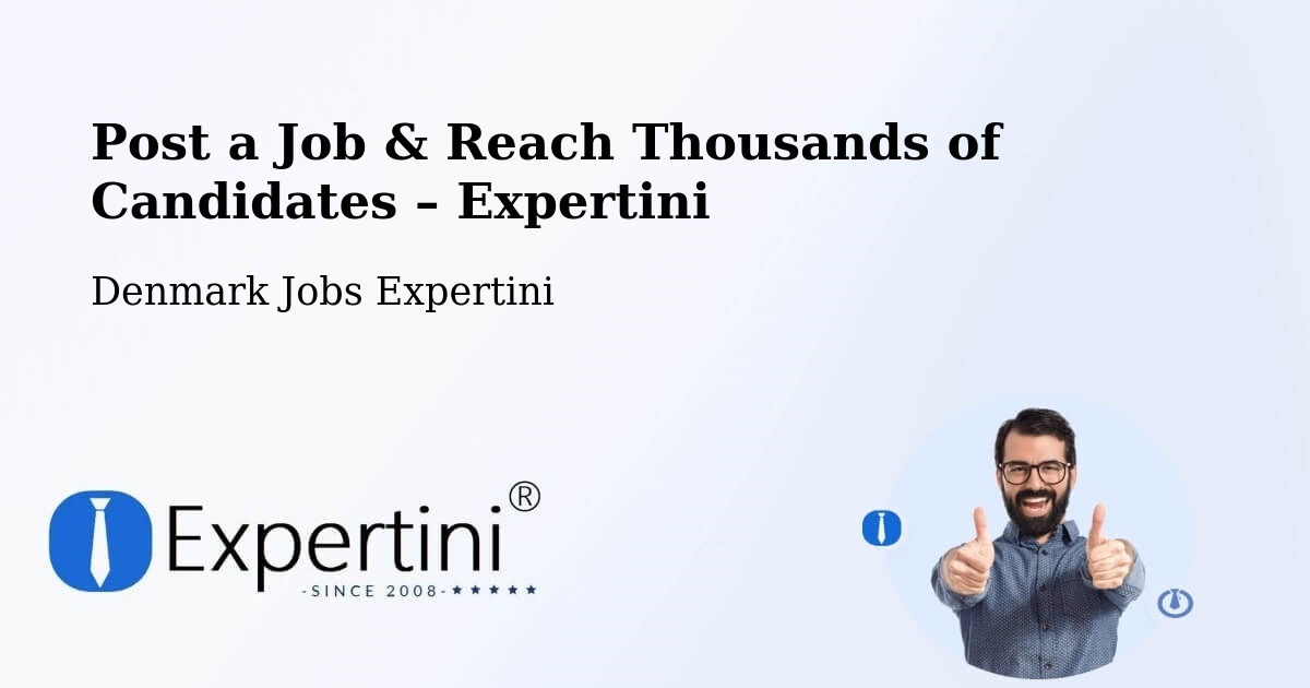 Post a Job in Kibæk – Hire the Right Talent - Kibæk, Denmark Jobs Expertini