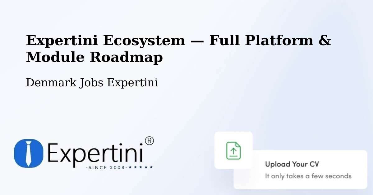 Expertini Ecosystem — Full Platform & Module Roadmap – Kibæk